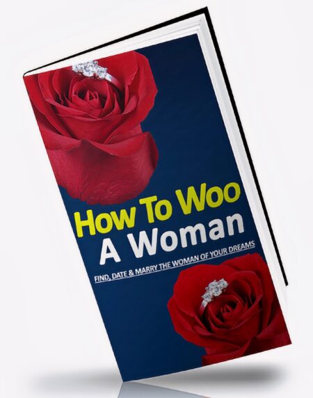 How To Woo A Woman